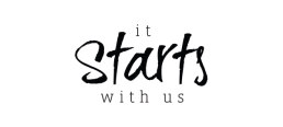 It Starts With Us